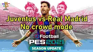 Efootball Pes 2021 Juventus vs Real Madrid PC Gameplay HD (No Crowd mode)