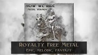 Royalty Free Epic Melodic Fantasy Metal - 