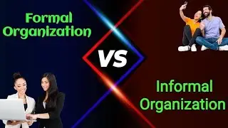Formal vs. Informal Organization: Which Wins?
