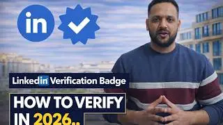 LinkedIn Verification Badge | How to Verify Your Profile Easily in 2026 | Muhammad Hasham Akram