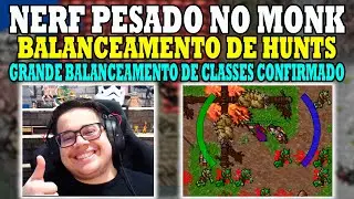 POR QUÊ CHORAS MONK? NERF PESADO! GRANDE BALANCEAMENTO DE CLASSES CONFIRMADO!