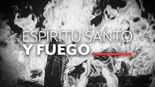Esp&iacute;ritu Santo y Fuego | IGLECO | Pastor John Romick