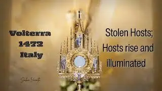 #78 Volterra	1472	Italy	Stolen Hosts; Hosts rise and illuminated