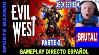 EVIL WEST, PARTE-2 (XBOX SERIES X) GAMEPLAY DIRECTO ESPA&Ntilde;OL.&iquest;MERECE LA PENA?