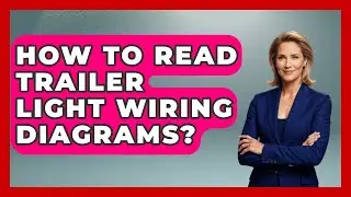 How To Read Trailer Light Wiring Diagrams? - Boat Life Masters