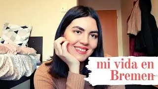 MI VIDA EN BREMEN DE ERASMUS! 🇩🇪 - 3 MESES UPDATE (12/12/2019)