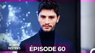 Les Amants Destinés Épisode 60 (Doublage en Français)