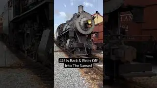 Strasburg RR 475 is Back & Rides off into the Sunset! #strasburgrailroad #lancastercounty #trains