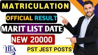 STS BPS 05&ndash;15 Jobs 2025 | IBA Sukkur Merit List & Marks Update IBA| NEW 20000 PST AND JEST VECANCIES