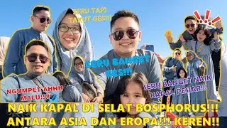 NAIK BOSPHORUS CRUISE DI ANTARA BENUA EROPA DAN ASIA‼️‼️ ADEM BENER BANYAK ANGIN DINGIN‼️‼️‼️
