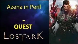 Azena in Peril - Quest - Lost Ark