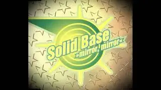 Solid Base - Mirror, Mirror (1995)