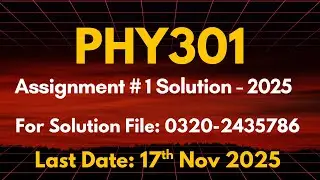 phy 301 assignment 1 solution 2025 | phy 301 assignment 1 solution fall 2025 #phy301