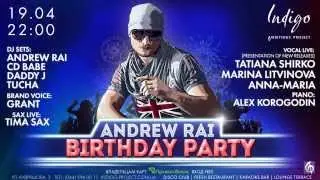 Andrew Rai Birthday Party. Indigo Kiev. (19.04.2014)