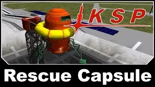 KSP Mods - Gerdin Montaplex Rescue Capsule