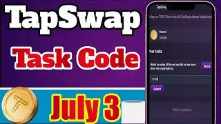 TapSwap Task Mission Code Today July 3 2024 || Earn Extra #REWARDS