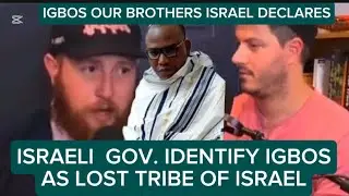 IGBOS ARE JEWS: ISRAEL DECLARES IN THEIR WEBSITE, MOVE TO HELP ACTUALIZE BIAFRA