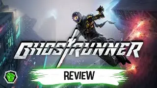 GHOSTRUNNER... The Most Exhilarating Cyberpunk Ninja Game
