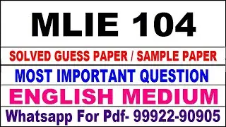 mlie 104 important questions | mlie 104 previous year question paper | mlie 104 study material