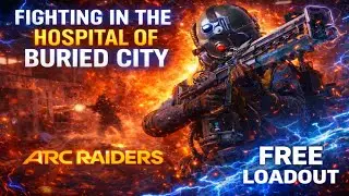 ARC Raiders | Hospital Fight in Buried City &ndash; Next-Gen Action Gameplay | Ultra HD  (🎬 Part # 9)