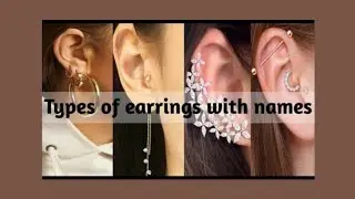 Different types of earrings with names | popular types of earrings | Earrings styles for women |