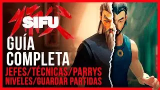 SIFU | Guía completa | Consejos y recomendaciones
