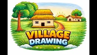 Nusrat Easy Art – Step-by-Step easy village drawing