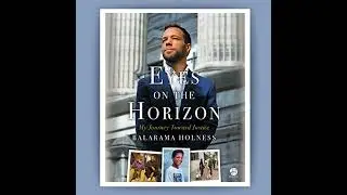 Eyes on the Horizon: My Journey Toward Justice by Balarama Holness | Full Audiobook