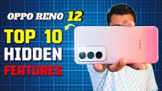 OPPO Reno 12 Tips & Tricks | Top Hidden Features Oppo Reno 12 5G | Best Settings Oppo Reno 12