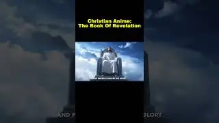 Christian Anime: The Book Of Revelation