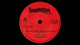 Annie Lewis - The Lass With The Delicate Air (Michael Arne)