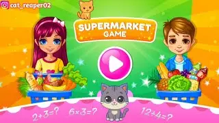 Supermarket Shopping Game for Babies 🙀😎 | Fun Learning for Kids