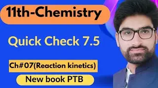 Quick Check 7.5 (Reaction kinetics)|11th chemistry New book PTB SLO based.