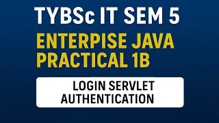 Create servlet for a login page | Java Practical 1-b
