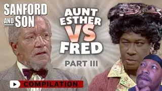 Aunt Esther Vs Fred Part 3 | Reaction Video!
