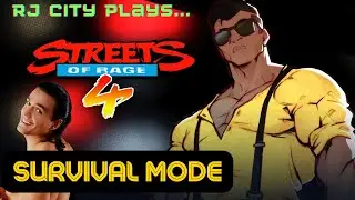 RJ City plays...Streets Of Rage 4 Survival Mode w/ Adam Hunter