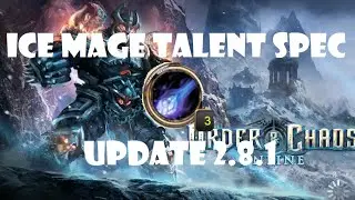 Ice Mage Talent Spec and Basic DPS Rotation: Order and Chaos 2.8.1