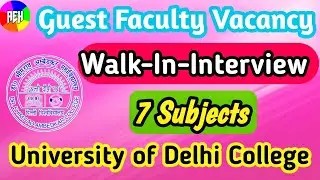 Walk In Interview In DU College | Guest Faculty Vacancy in 7 Subjects | Teaching Vacancy In DBRAC DU