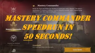 Conqueror's Blade: Mastery Commander Speedrun in 50 Seconds!