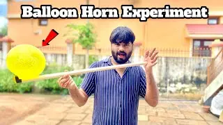 Balloon Pipe Horn Experiment 😳 | Amazing Science Sound Trick at Home 