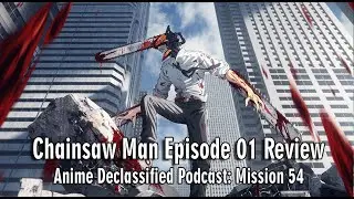 Chainsaw Man: Episode 1 Review