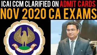 ICAI CCM Clarification on Admit Cards For Nov 2020 CA Exams