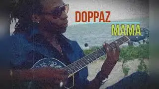 DOPPAZ - MAMA
