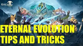 Eternal Evolution - Tips and Tricks - Don't get stuck!! Use this guide to continue progressing!
