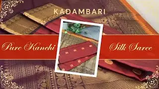 Elegant Kadambari Pure Kanchi Silk Saree | Festive & Bridal Wear