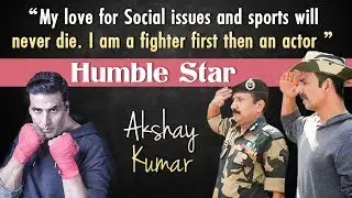 Akshay Kumar's Love For Nation, Fitness, Social Cause And Comedy | MOST HUMBLE Star Of Bollywood