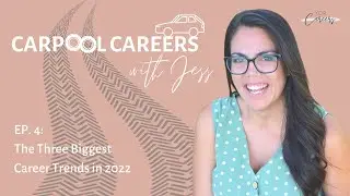 The Three Biggest Career Trends in 2022