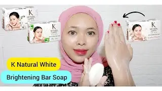 Review Sabun K Natural White Brightening - Sabun Pemutih Badan | By Vapinka Makeup