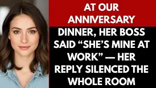 At Our Anniversary Dinner, Her Boss Said “She’s Mine at Work” — Her Reply Silenced the Whole Room