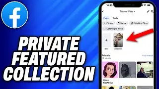 How To Private Featured Collection in Facebook (2025) - Easy Fix